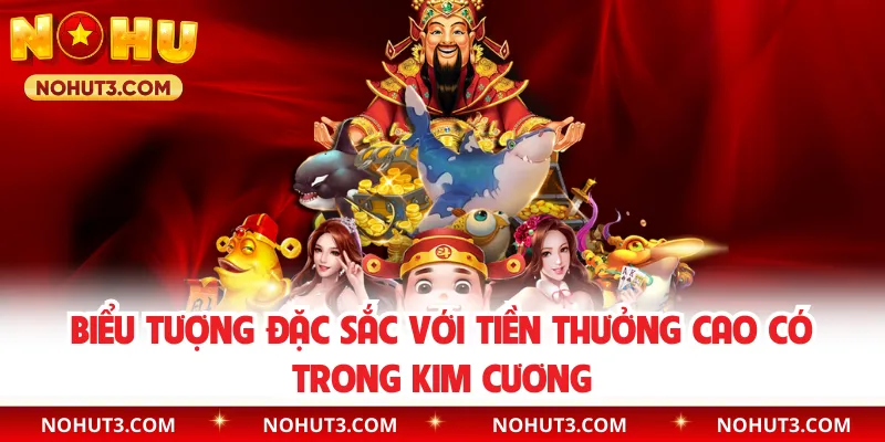 Biểu tượng đặc sắc với tiền thưởng cao có trong Kim Cương